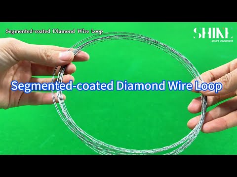 Алмазная проволока Loop с сегментным покрытием и гальваническим покрытием - алмазная проволока для резки, которую вы не знаете.