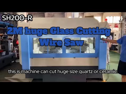 SH200 huge size glass cutting wire saw,2 meter ceramic glass cutting machine